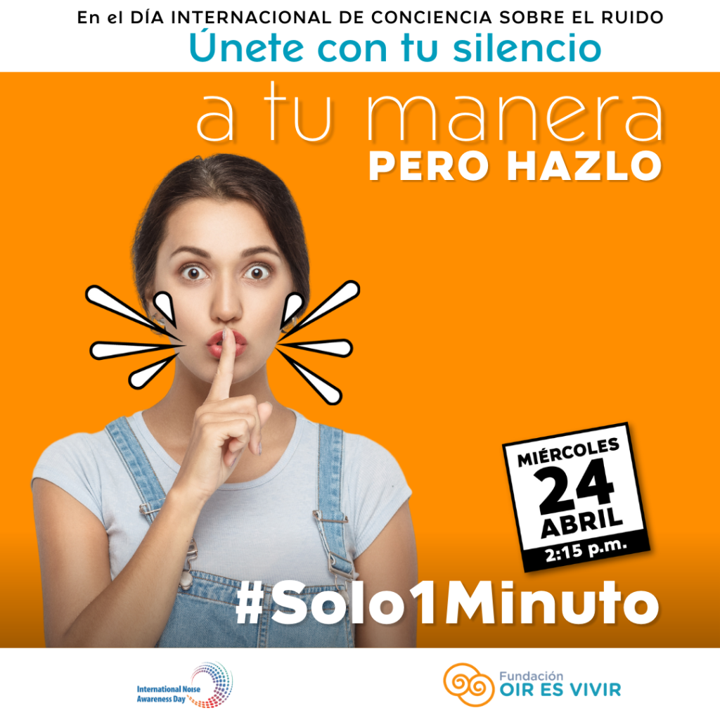 Fundación Oír es Vivir: Campaña #Solo1minuto
